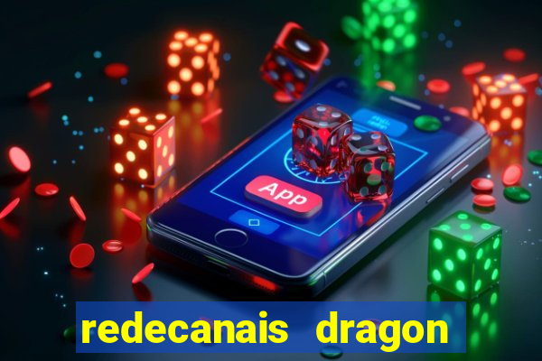 redecanais dragon ball z